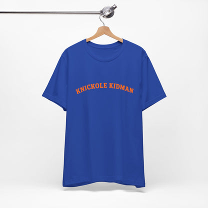 Knickole Kidman T-Shirt